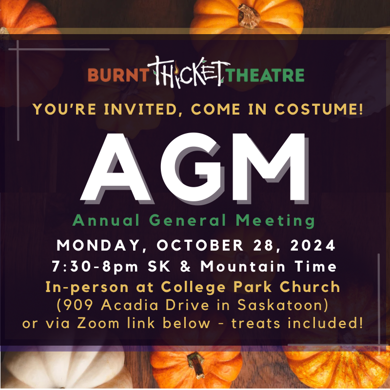 Image that says You're invited, come in costume! AGM Annual General Meeting, Monday, October 28, 2024, In person at College Park Covenant Church (909 Acadia Drive in Saskatoon) or via Zoom link below - treats included!