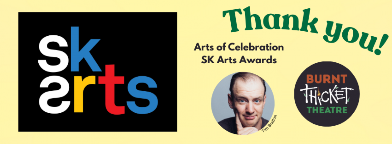 Arts of Celebration banner Image showing our logo, Tim Bratton's headshot, and SK Arts logo, with words Thank you Arts of Celebration Awards